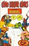 Cómo dibujar cómics al estilo Marvel Books