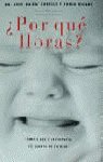Por que lloras? Books
