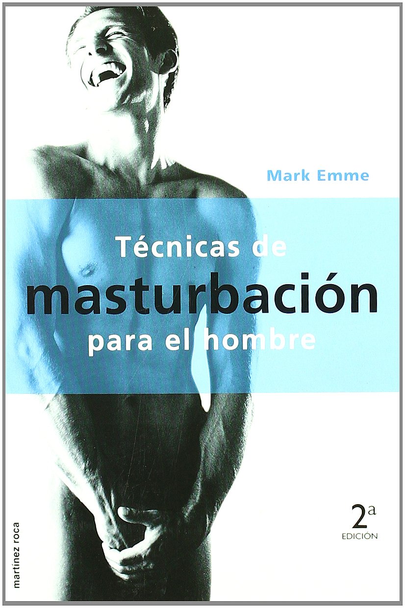 Técnicas de masturbación para el hombre: 1 (MR Prácticos) book