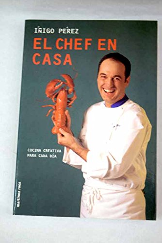 Chef en casa, el - cocina creativa para... Books