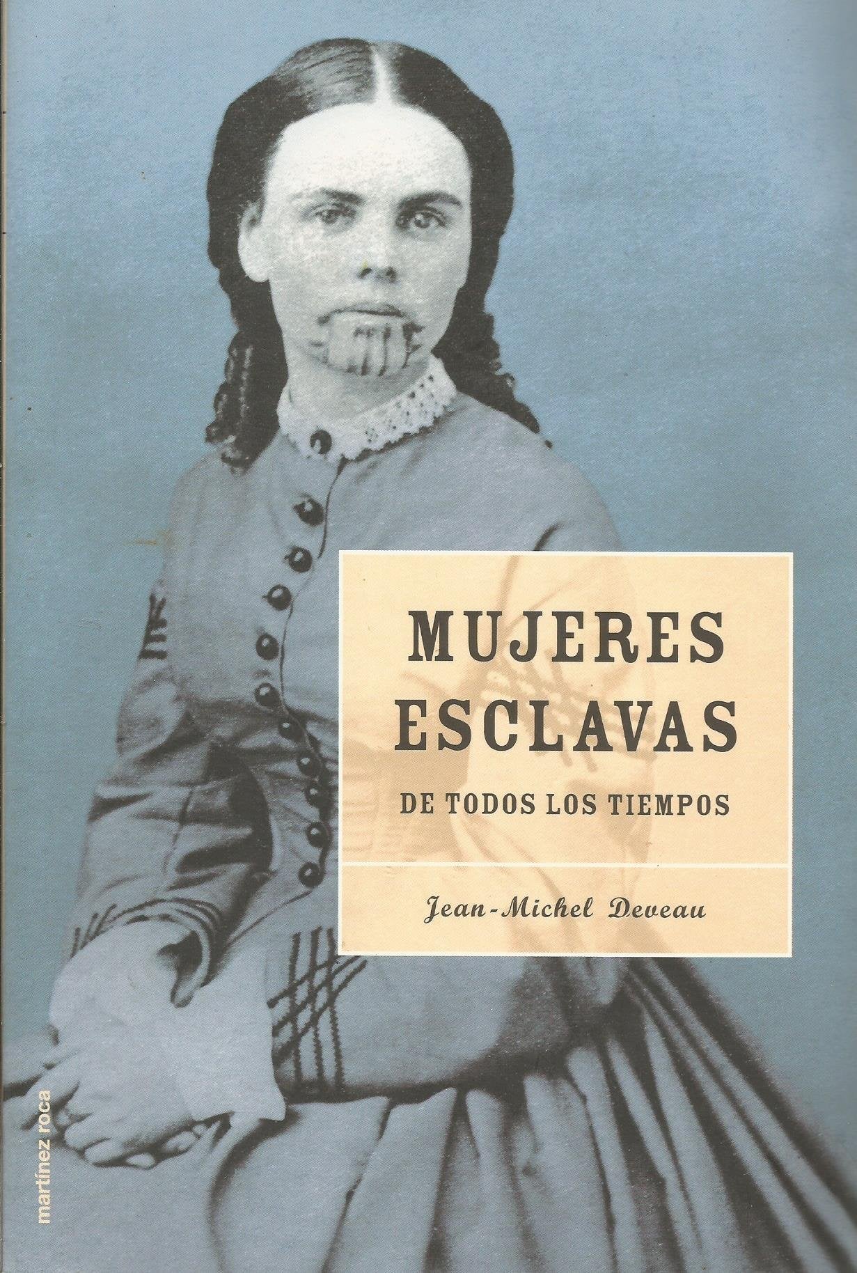 Mujeres esclavas de todos los tiempos Books