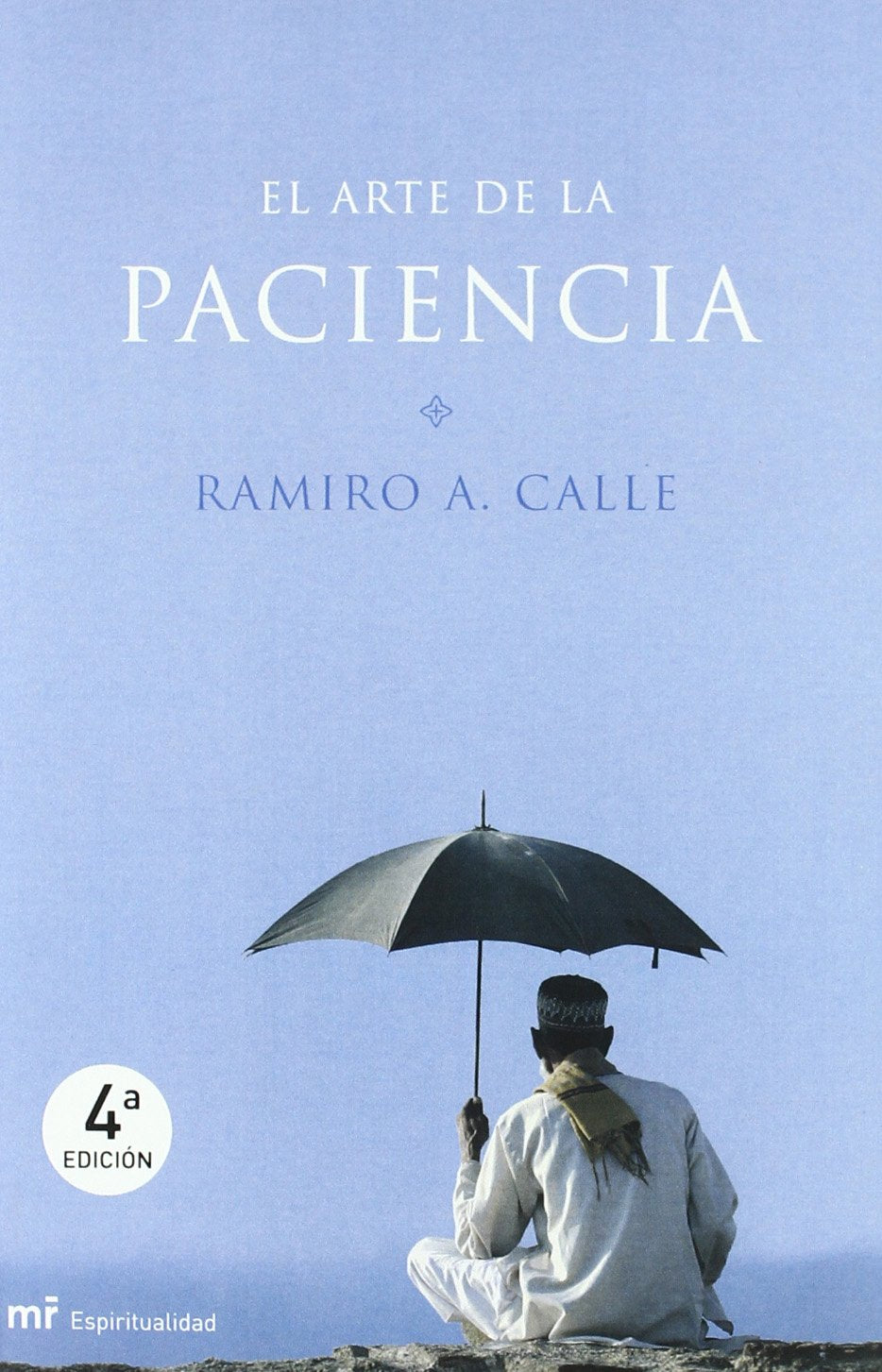 El arte de la paciencia (MR Espiritualidad) Books