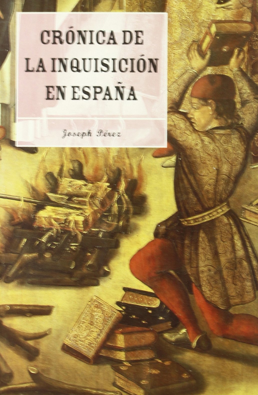 Crónica de la Inquisición española (MR Así vivían, Band 1) Books