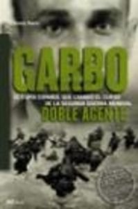 Garbo: El Espia Que Salvo El Dia "D" book