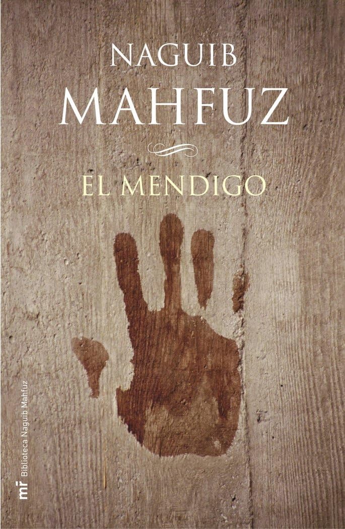 El mendigo (MR Biblioteca Naguib Mahfuz, Band 1) Contemporary literature