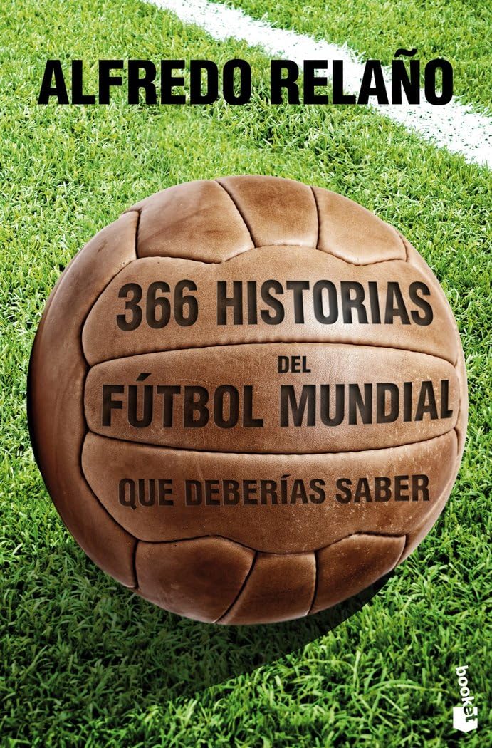 366 historias del fútbol mundial que deberías saber Leisure & Fun