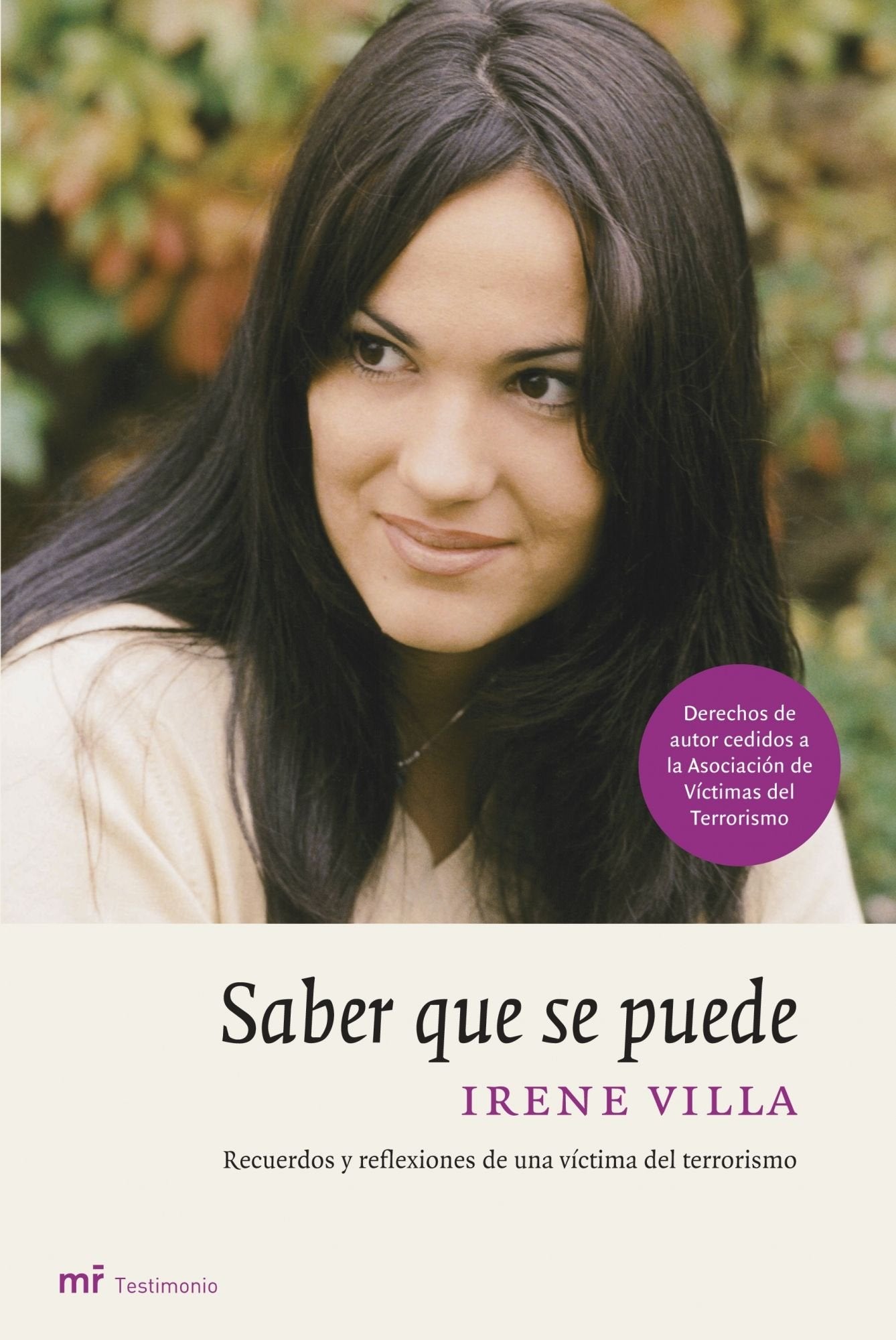 Saber que se puede: Recuerdos y reflexiones de una víctima del terrorismo (MR Testimonio, Band 1) Books