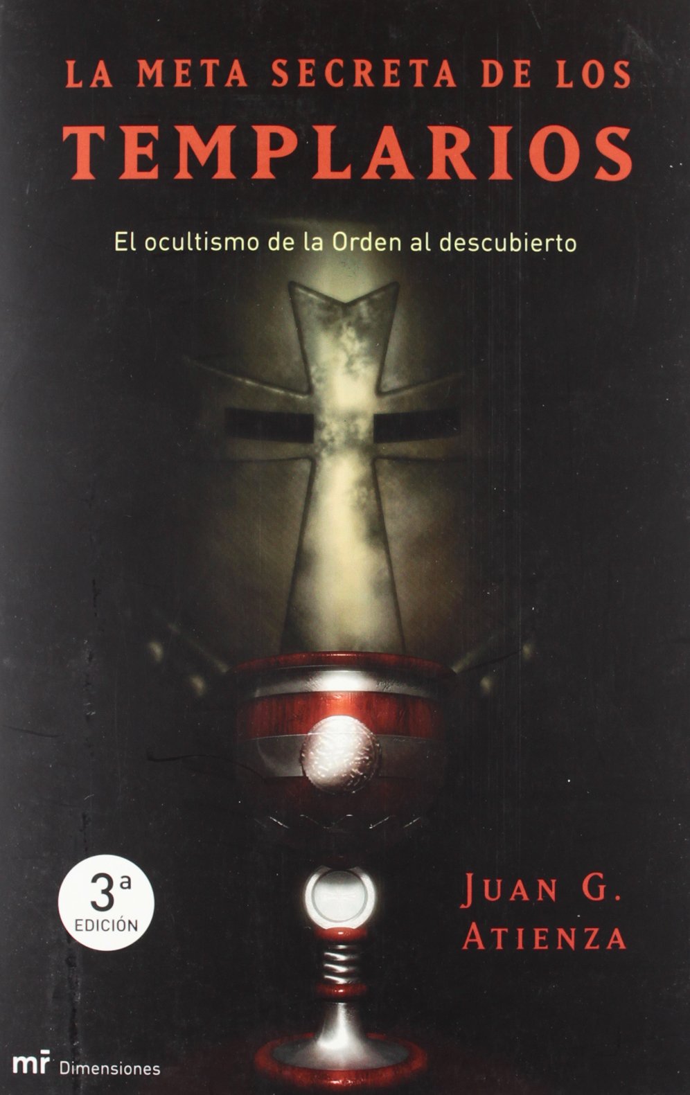 La Meta Secreta de Los Templarios book