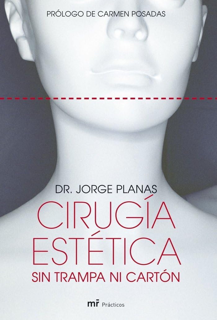 Cirugía estética sin trampa ni cartón Medicine