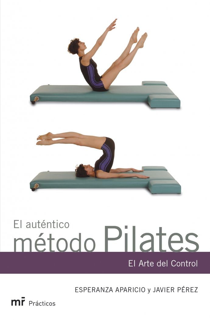 El auténtico método Pilates : el arte del control (MR Prácticos, Band 1) Contemporary literature