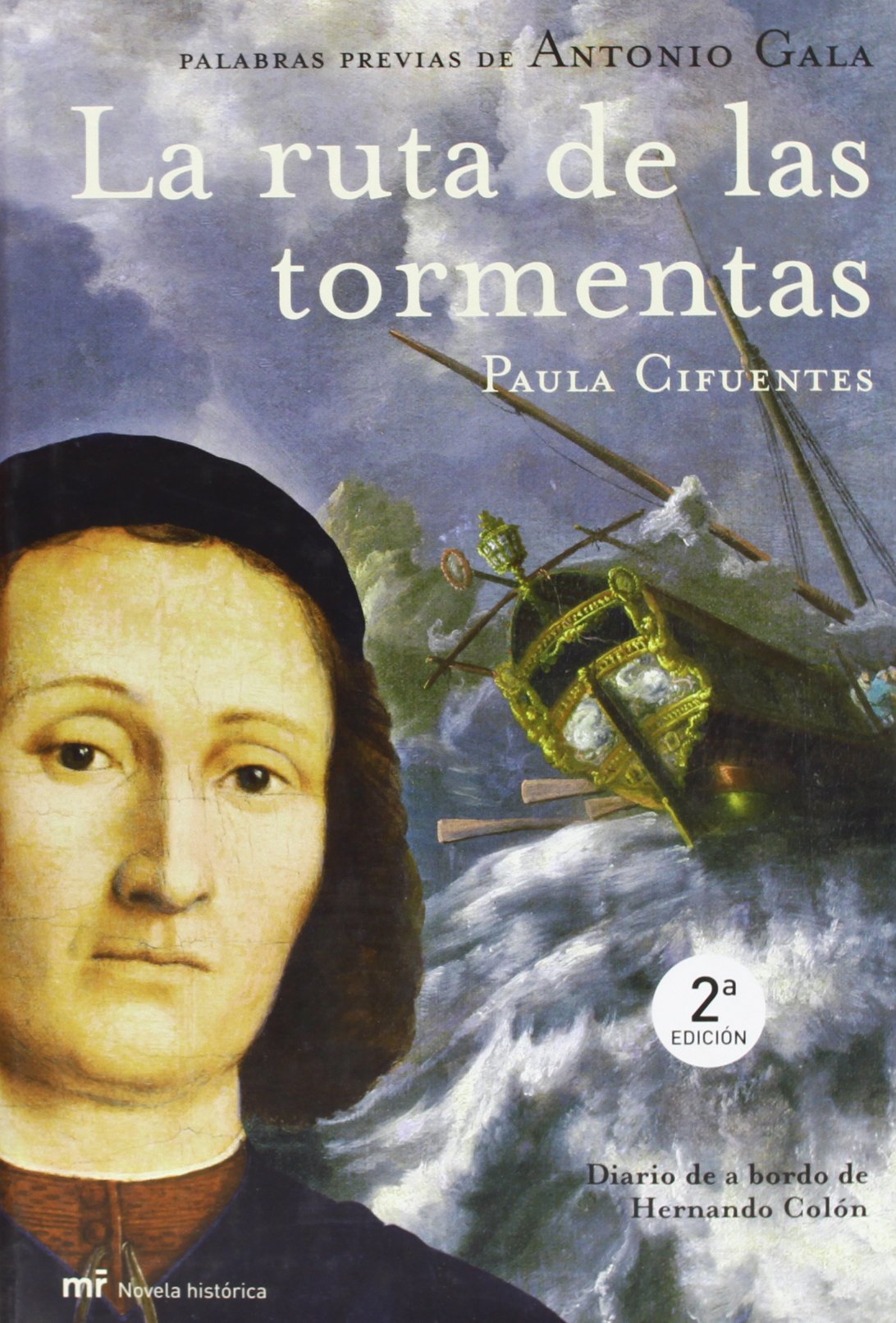 La ruta de las tormentas : diario de a bordo de Hernando Colón (MR Novela Histórica, Band 1) Historical Fiction