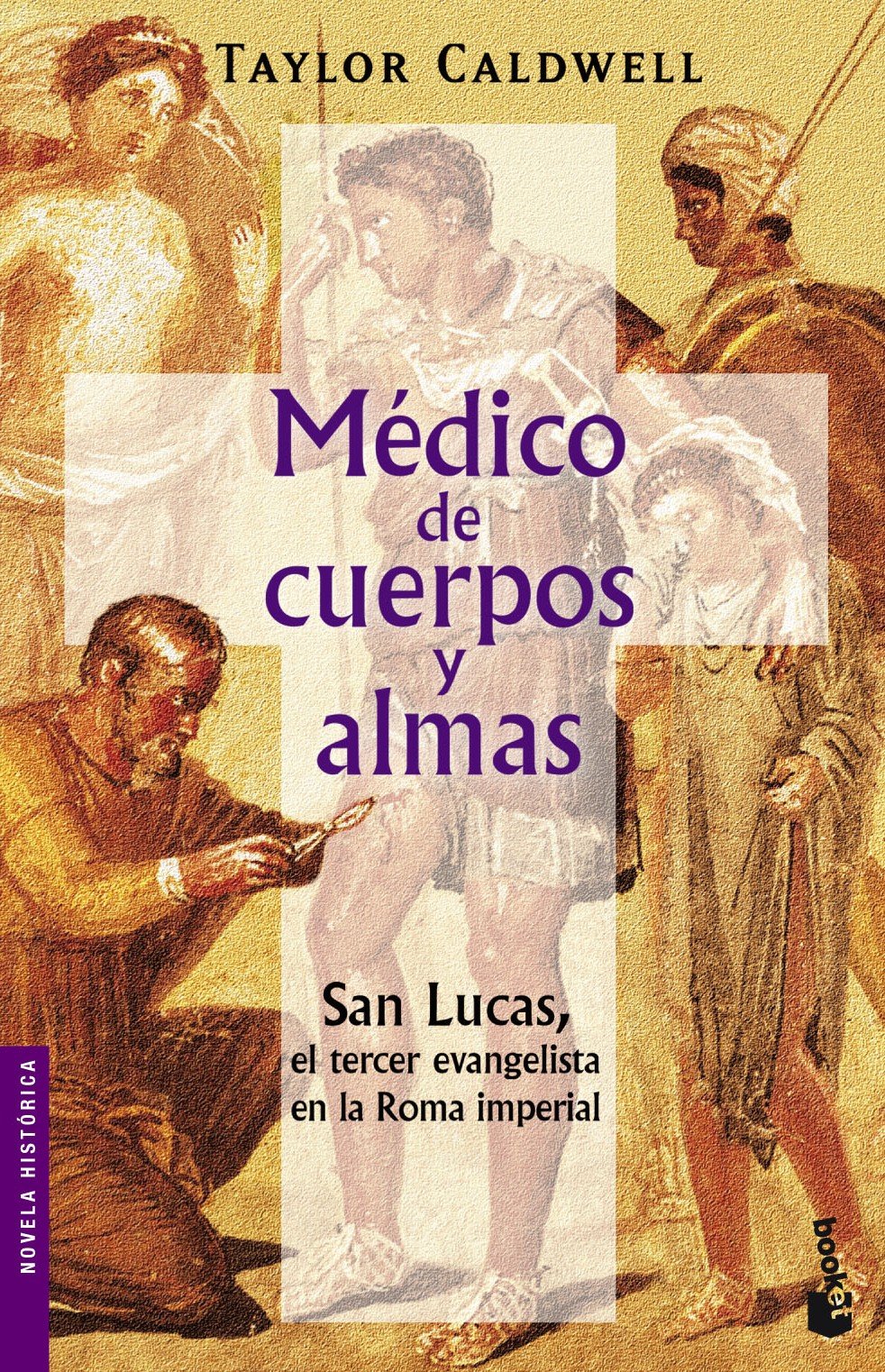 Médico de cuerpos y almas Historical Fiction