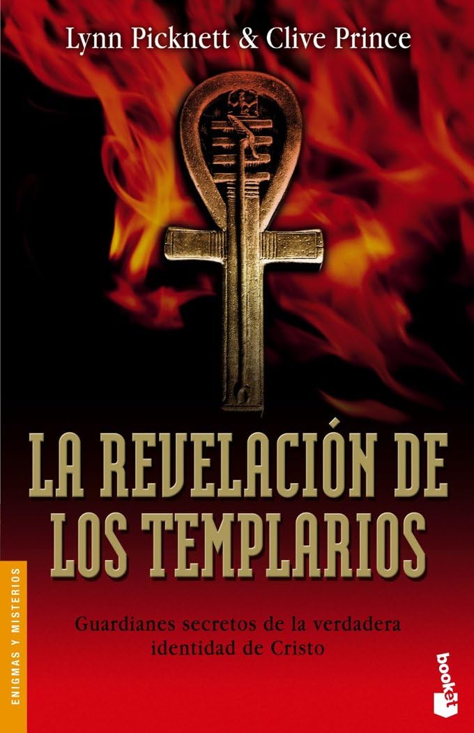 La revelación de los templarios: Guardianes Secretos de la Verdadera Identidad de Cristo (Divulgación, Band 3166) Politics & History