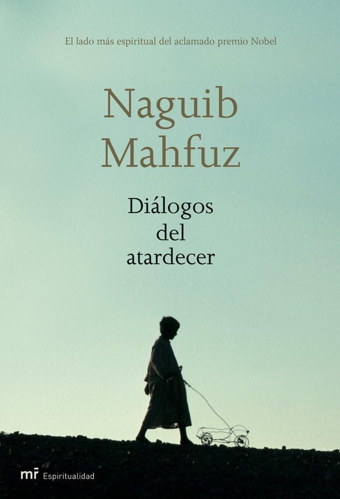 Diálogos del atardecer : el lado más espiritual del aclamado premio Nobel Philosophy