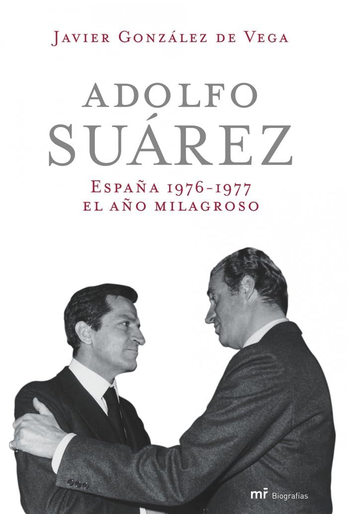 Adolfo Suárez. España 1976-1977: el año milagroso book