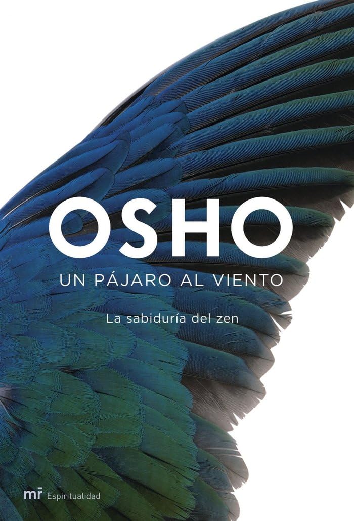 Un pájaro al viento : la sabiduría del zen (MR Espiritualidad, Band 1) Books