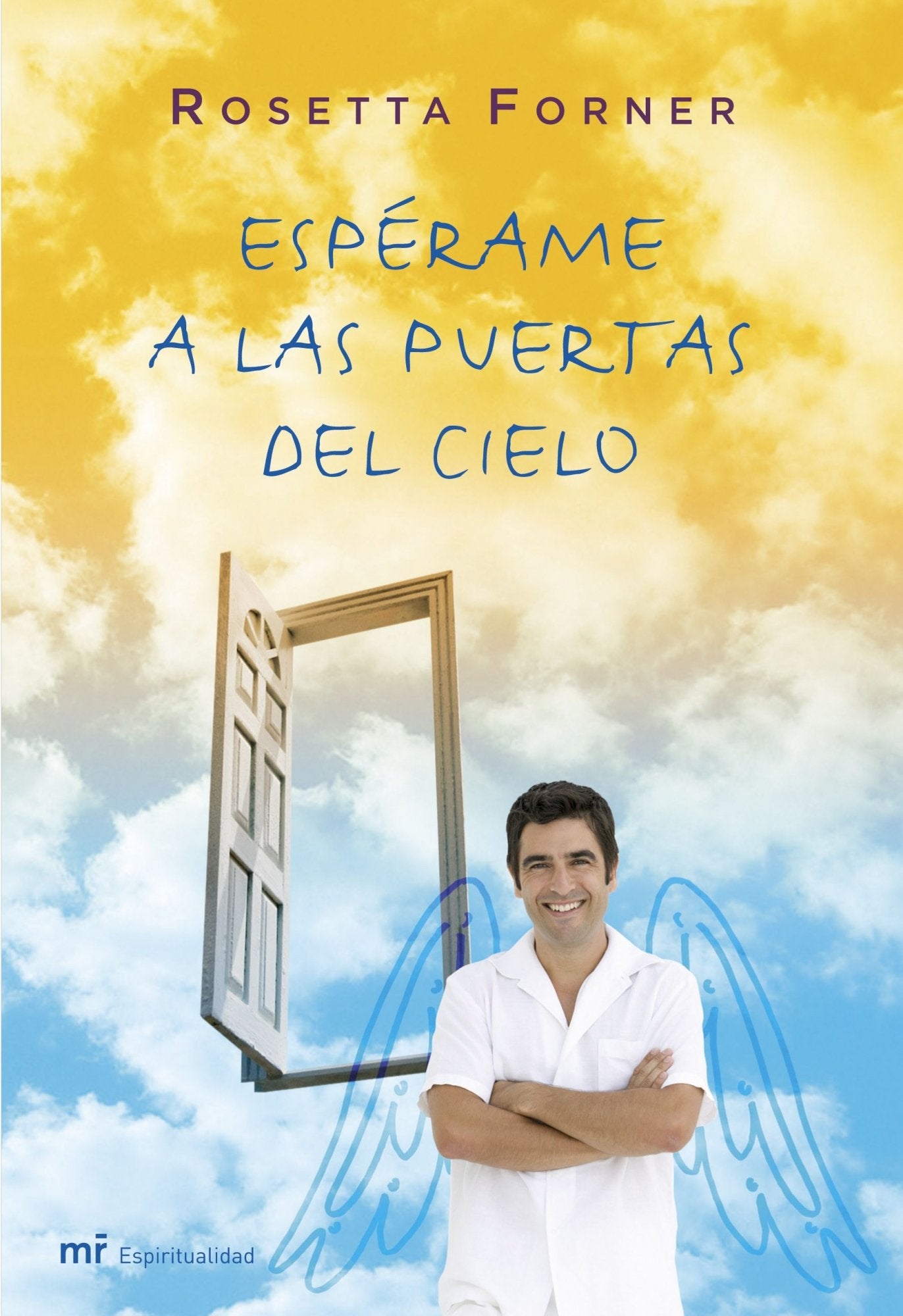 El creador de sueños / Espérame a las puertas del cielo (MR Espiritualidad, Band 1) Contemporary literature
