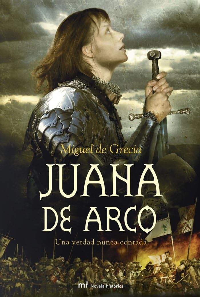 Juana de Arco: Una verdad nunca contada (MR Novela Histórica) Contemporary literature
