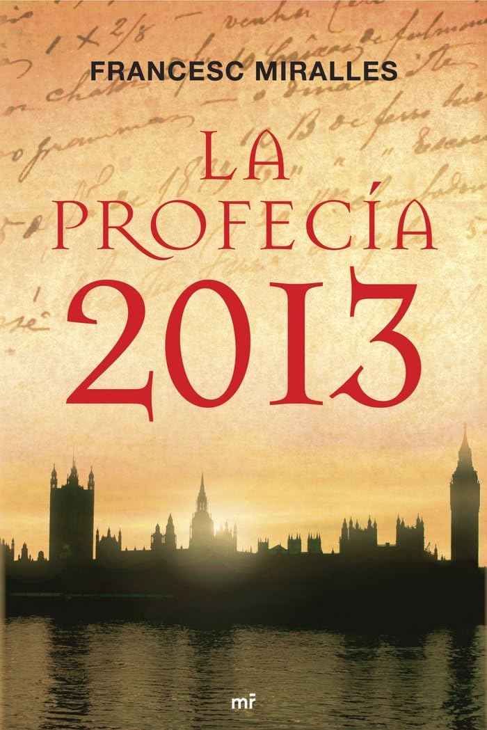 La profecía 2013 (MR Narrativa, Band 1) Contemporary literature