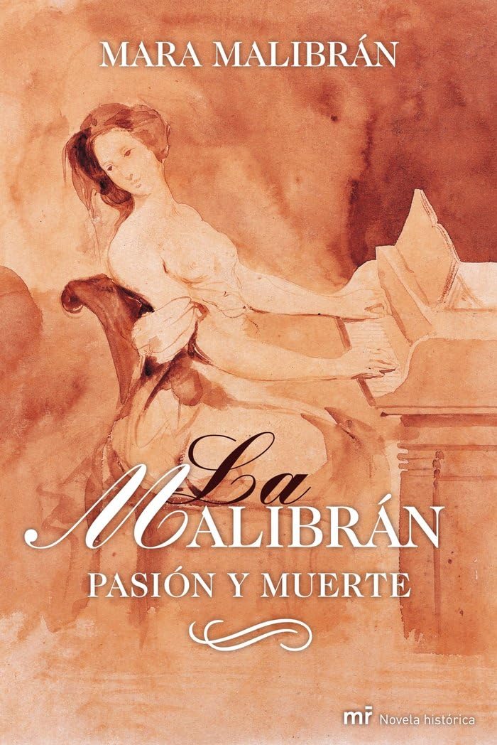 La Malibrán: Pasión y muerte book