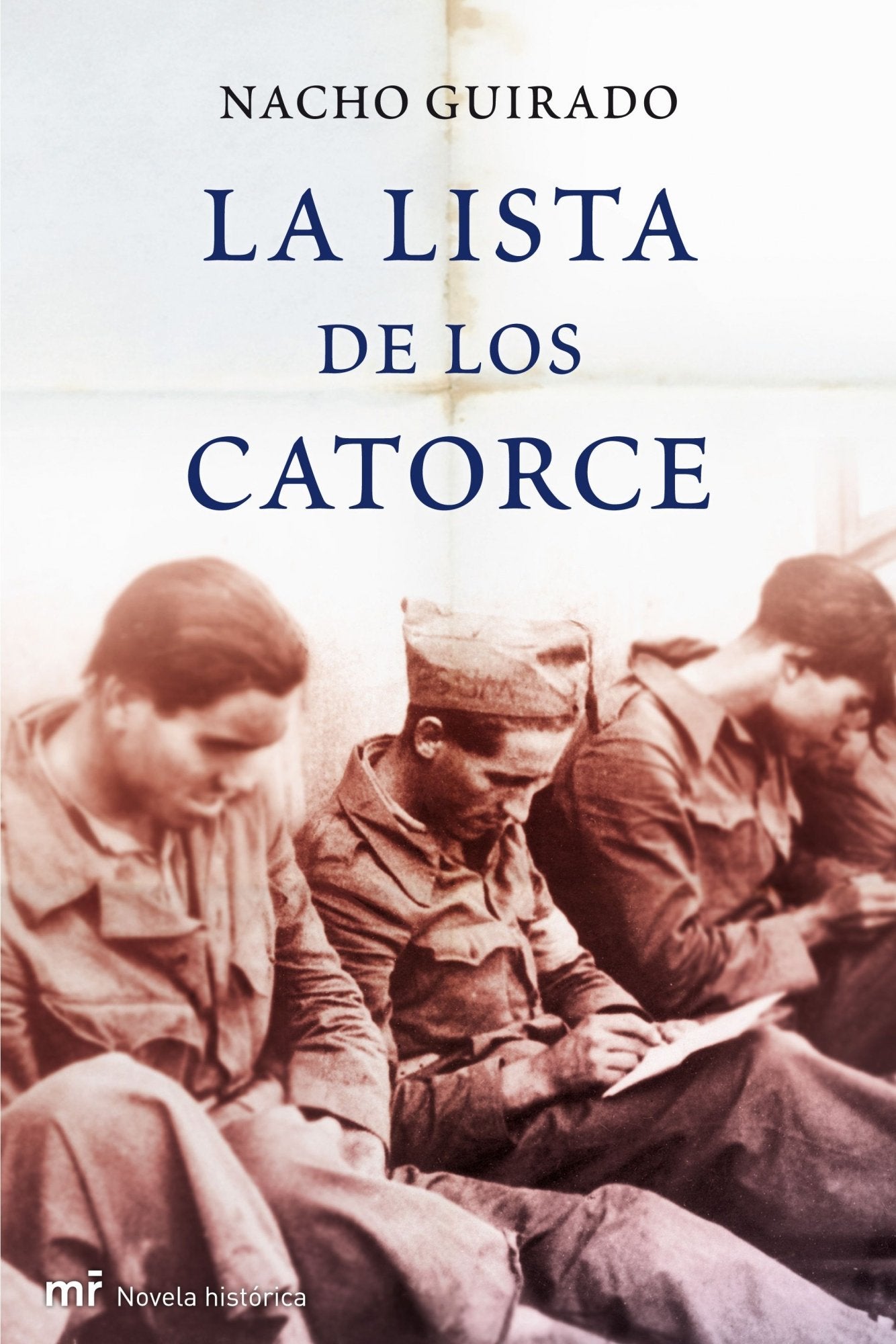 La lista de los catorce (MR Novela Histórica, Band 1) Contemporary literature