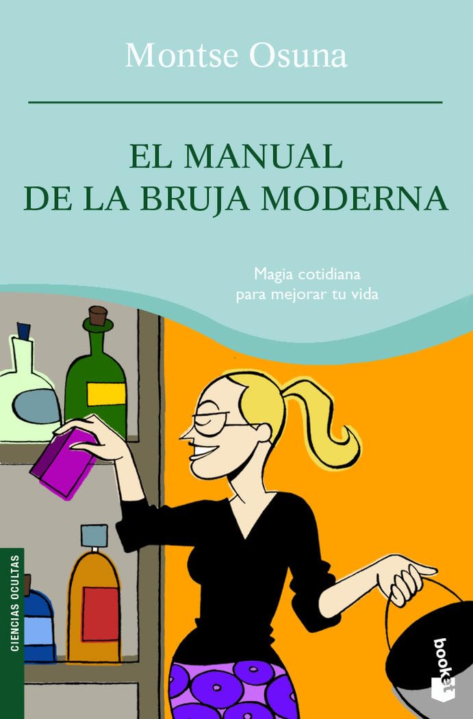 El manual de la bruja moderna (Prácticos siglo XXI, Band 1) Religion & Esotericism