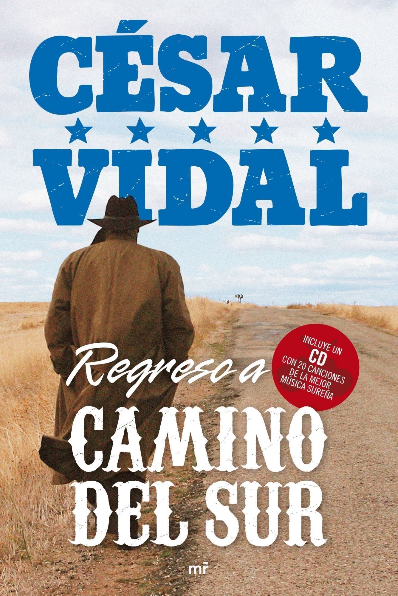 Regreso a Camino del Sur (MR Heterodoxia, Band 1) Books