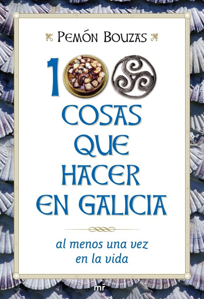 100 cosas que hacer en Galicia al menos una vez en la vida (MR Prácticos, Band 1) Geology & Geography