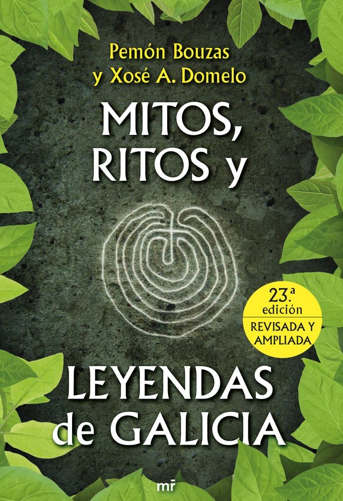 Mitos, ritos y leyendas de Galicia book