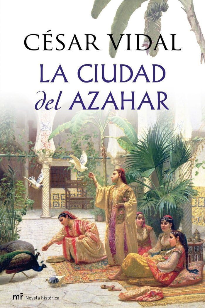 La ciudad del azahar (MR Novela Histórica, Band 1) Contemporary literature