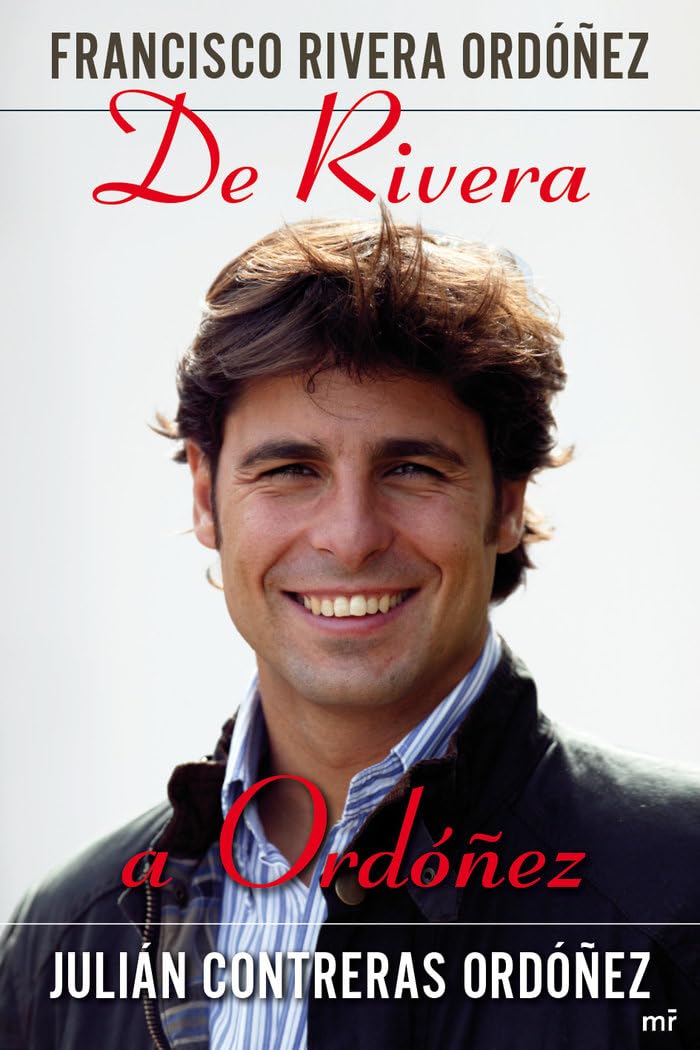 De Rivera a Ordóñez (MR Biografías y Memorias) Memories