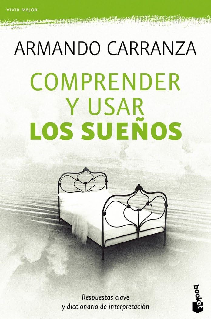 COMPRENDER Y USAR LOS SUEÚOS Nê4135.BOOK (Vivir Mejor) Books