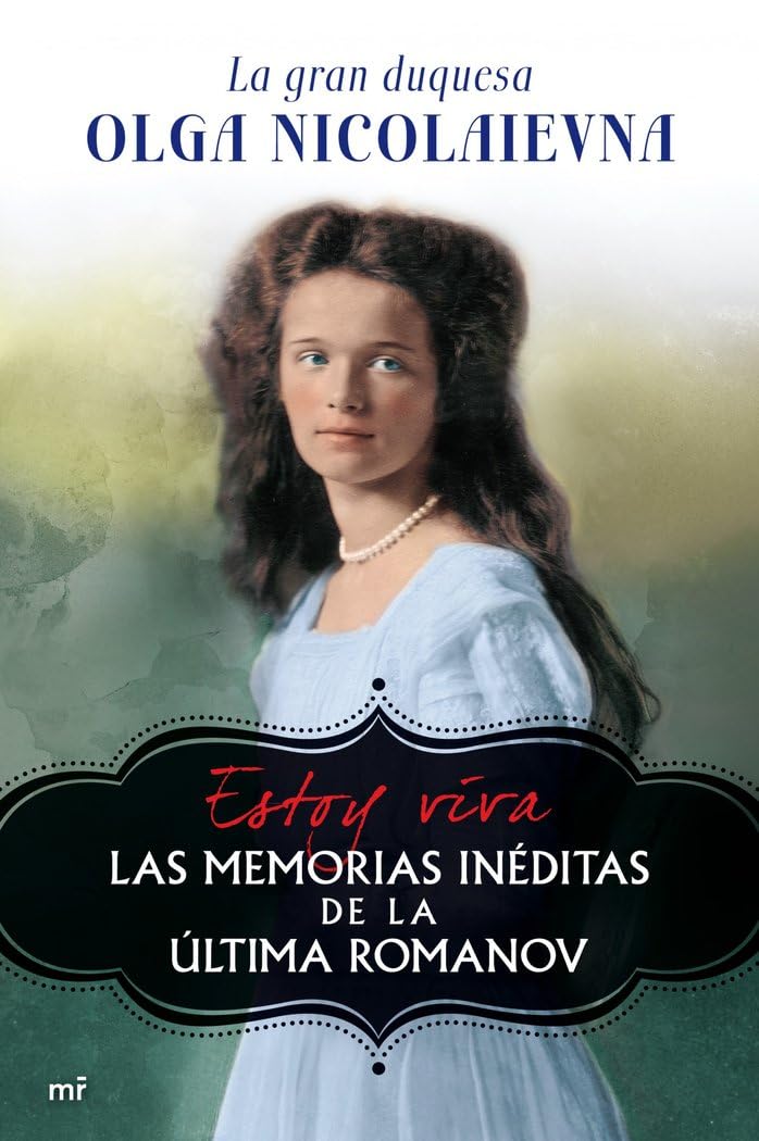 Estoy viva : las memorias inéditas de la última Romanov Novels & Short Stories