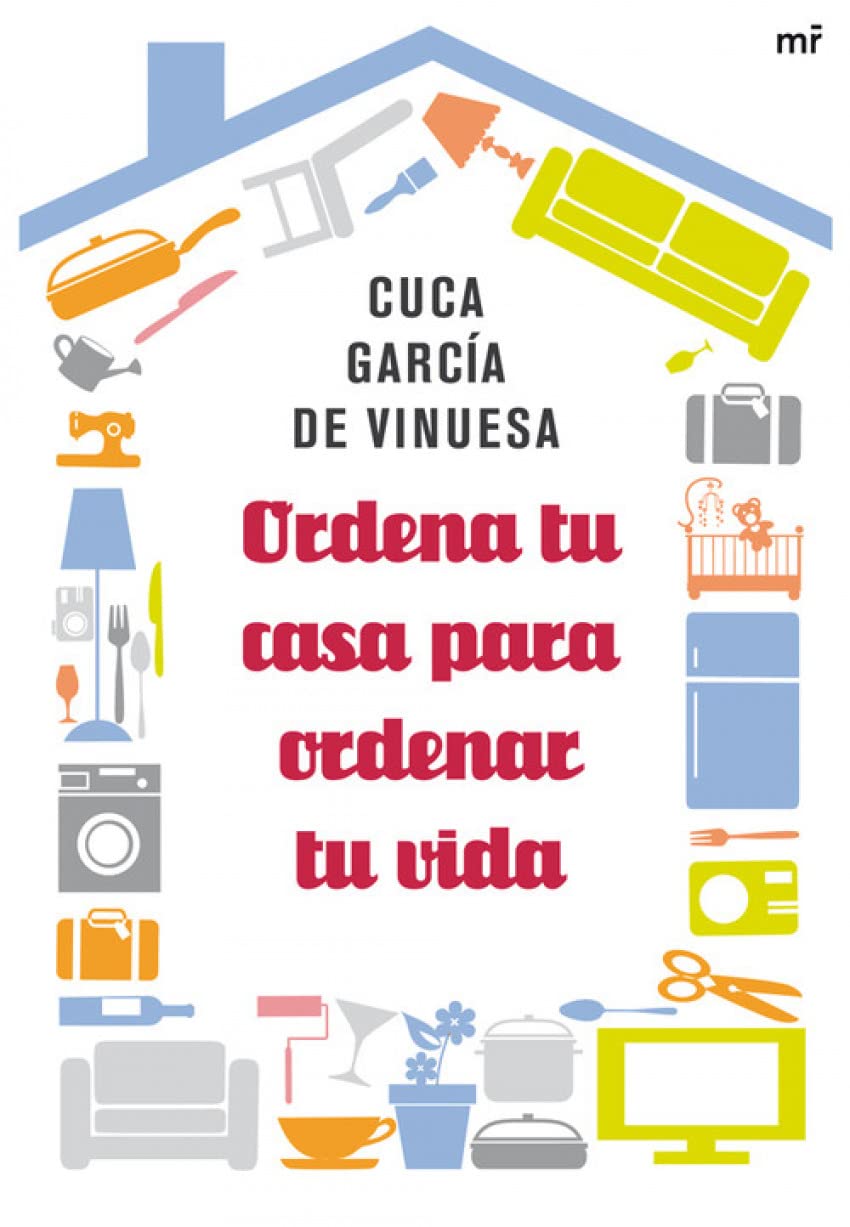 Ordena tu casa para ordenar tu vida (MR Prácticos) Hobbies & Crafts