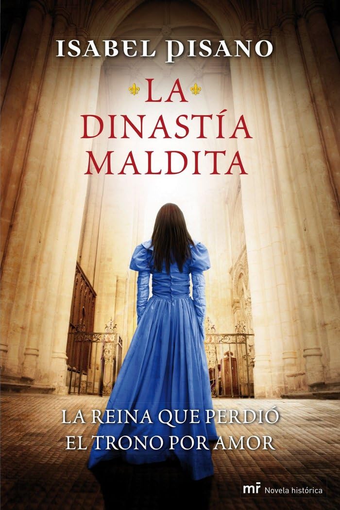 Pisano, I: Dinastía maldita : la reina que perdió el trono p Historical Fiction