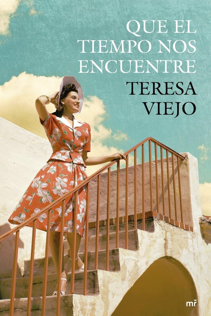 Que el tiempo nos encuentre (MR Novela Histórica) Books