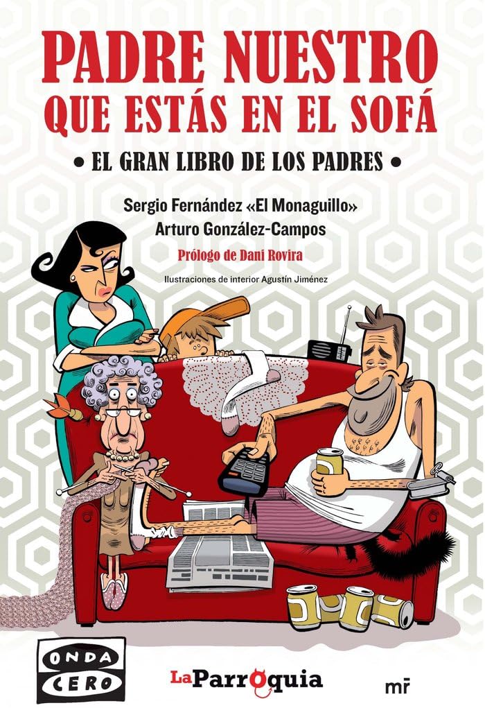 Padre nuestro que estás en el sofá : el gran libro de los padres Books