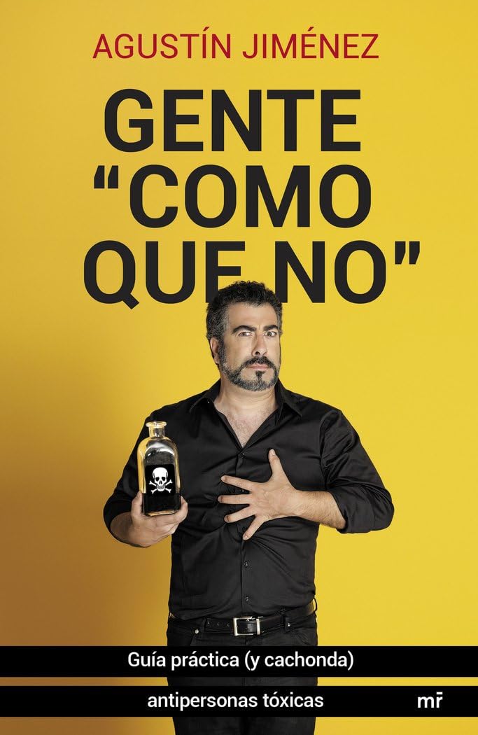 Gente como que no: Guía práctica (y cachonda) antipersonas tóxicas. (Fuera de Colección) Books