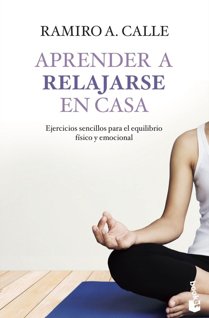 Aprender a relajarse en casa (Vivir Mejor) Books