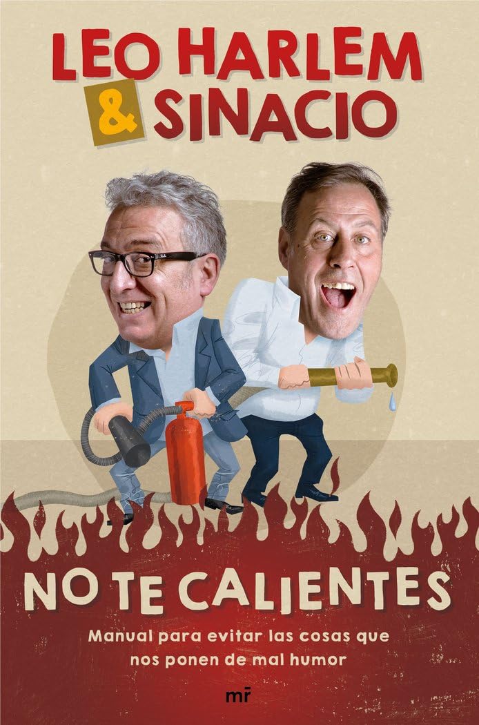 No te calientes : manual para evitar las cosas que nos ponen de mal humor Social Sciences