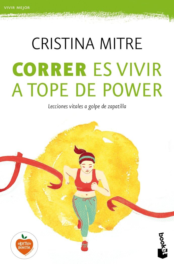 Correr es vivir a tope de power: Lecciones vitales a golpe de zapatilla book