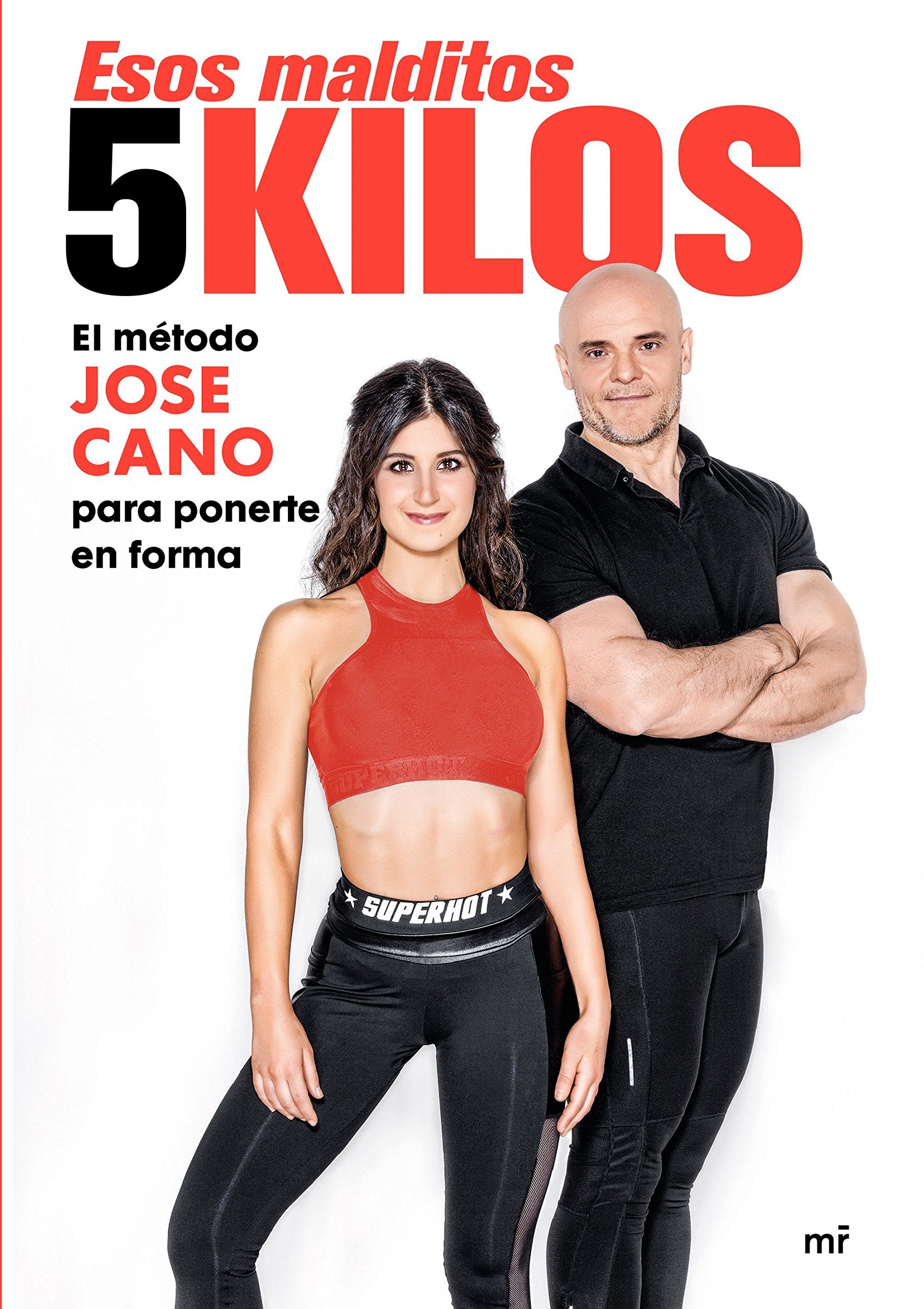 Esos malditos 5 kilos : el método José Cano para mantenerte en forma Leisure, Home & Garden