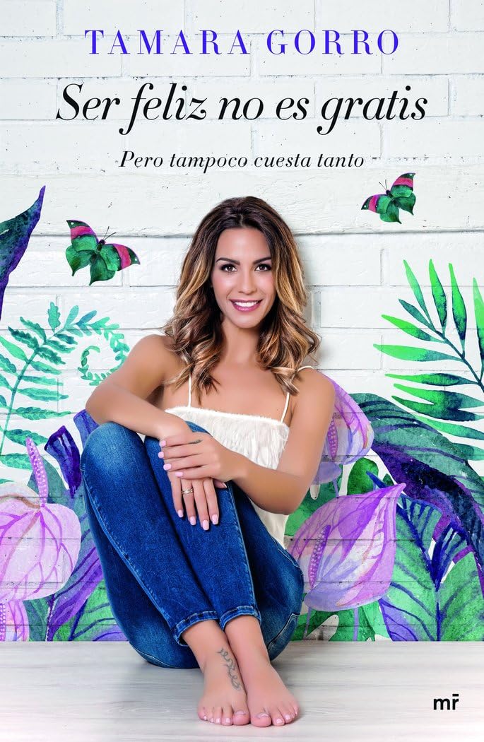 Ser feliz no es gratis, pero tampoco cuesta tanto Books