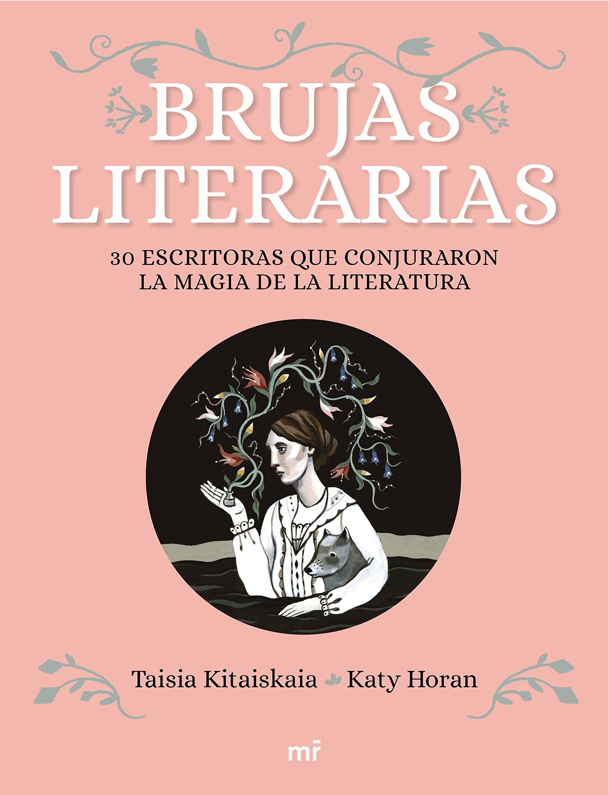 Brujas literarias : 30 escritoras que conjuraron la magia de la literatura (Martínez Roca) Books