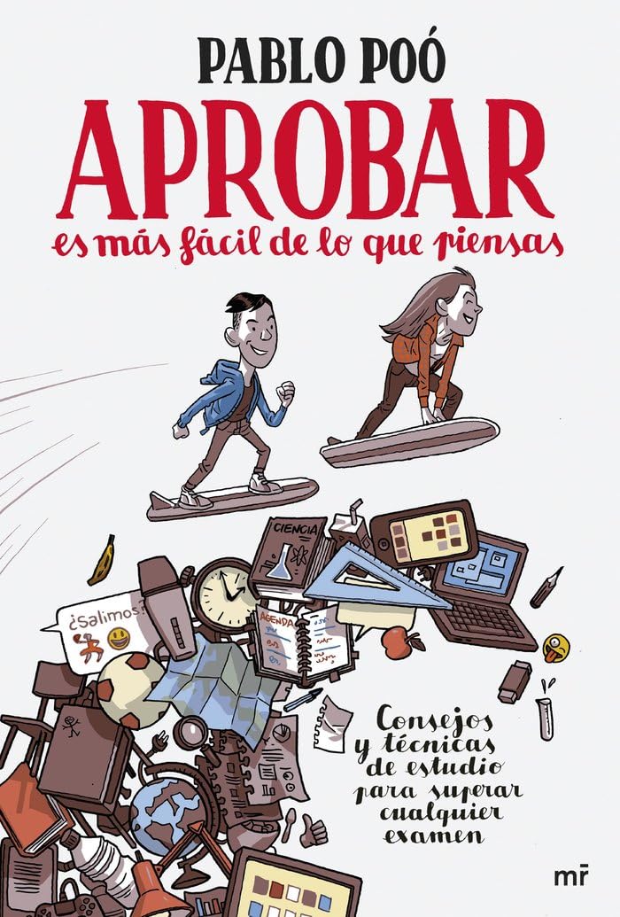 Aprobar es más fácil de lo que piensas: Consejos y técnicas de estudio para superar cualquier examen Books