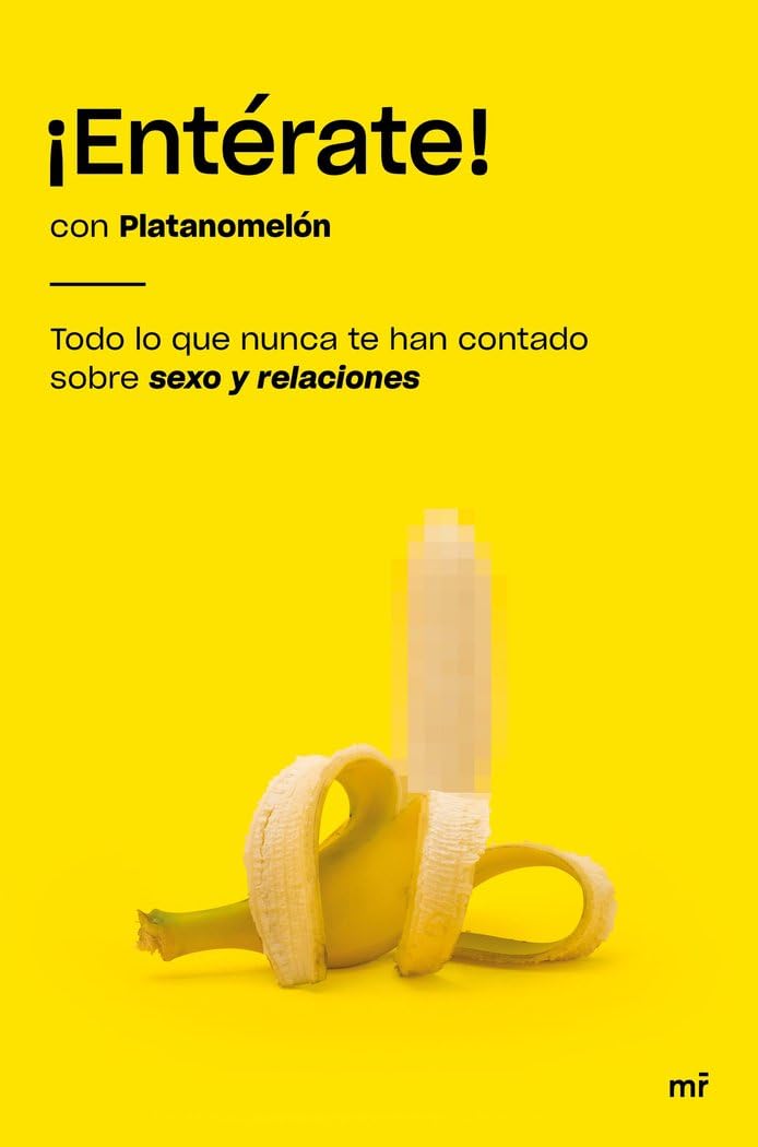 ¡Entérate! : todo lo que nunca te han contado sobre sexo y relaciones book