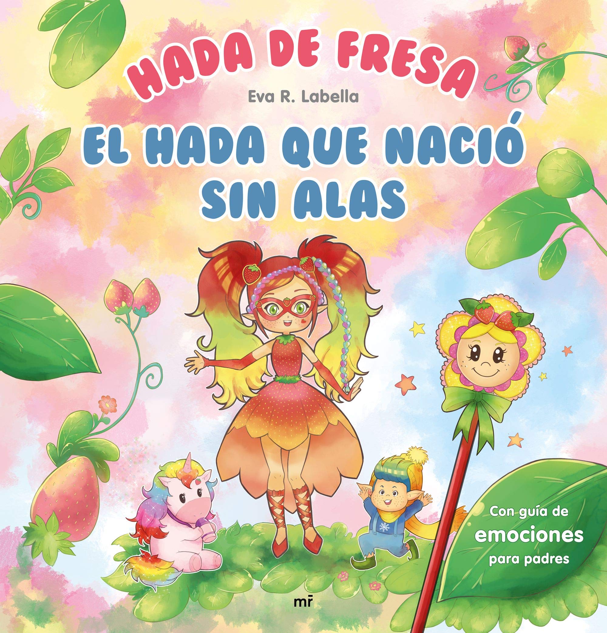 Hada de fresa. El hada que nació sin alas (Fuera de Colección) Contemporary literature