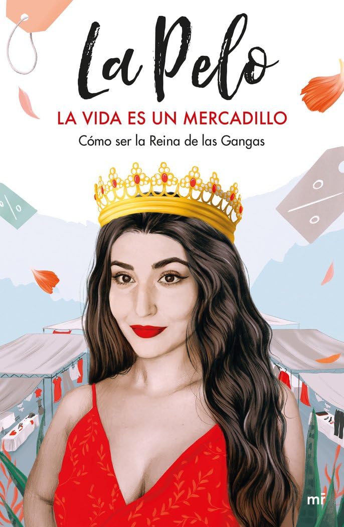 La vida es un mercadillo: Cómo ser la Reina de las Gangas book