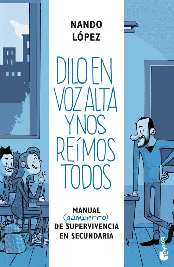 Dilo en voz alta y nos reímos todos: Manual (gamberro) de supervivencia en Secundaria (Humor) Books