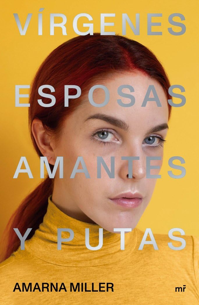 Vírgenes, esposas, amantes y putas (MR Divulgación) Books